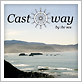 Castaway By The Sea, Port Orford